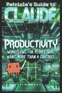 Patriola's Guide to Claude