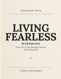 Guidance From Living Fearless