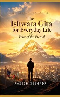 The Ishwara Gita for Everyday Life