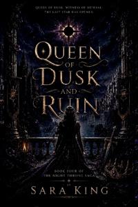 Queen of Dusk and Ruin
