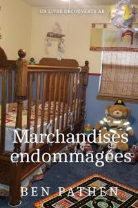 Marchandises endommagées