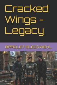 Cracked Wings - Legacy