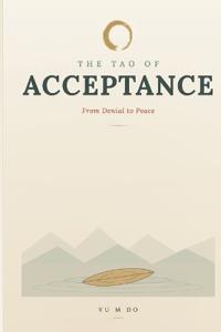 The Tao of Acceptance