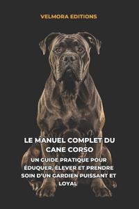 Le Manuel Complet du Cane Corso