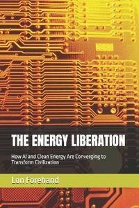 THE ENERGY LIBERATION