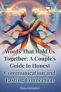 Words That Hold Us Together