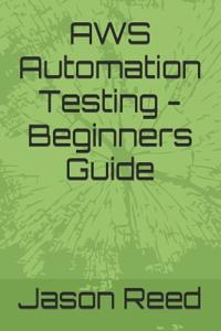 AWS Automation Testing - Beginners Guide