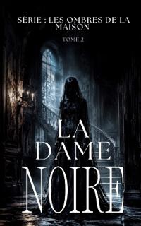 LA DAME NOIRE