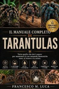 Il Manuale Completo Di Tarantulas