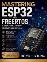 Mastering ESP32 and FreeRTOS