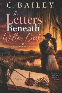 The Letters Beneath Willow Creek