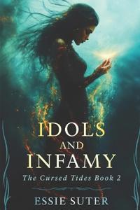 Idols and Infamy