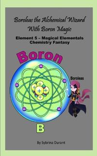 Boroleas The Alchemical Wizard With Boron Magic