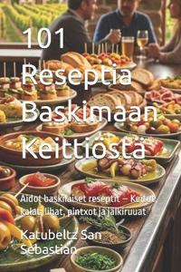 Kirjan kansi 101 Reseptia Baskimaan Keittiöstä