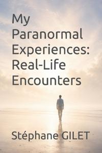 My Paranormal Experiences