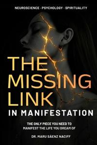 THE MISSING LINK IN MANIFESTATION