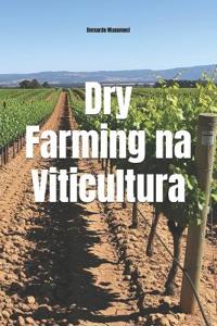 Dry Farming na Viticultura