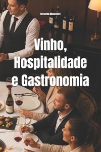 Vinho, Hospitalidade e Gastronomia