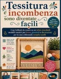 Tessitura e incombenza sono diventate facili
