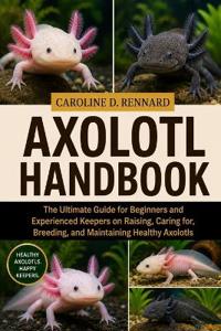 AXOLOTL HANDBOOK