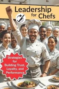 Leadership for Chefs