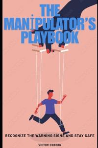 The Manipulator's Playbook