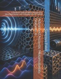 Advanced Acoustic Metamaterials (Volume-I)