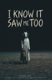 I Know It Saw Me Too