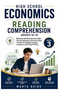 HIGH SCHOOL ECONOMICS READING COMPREHENSION (GRADES 10-12)