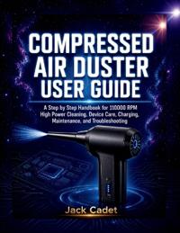 Compressed Air Duster User Guide