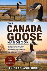 The Canada Goose Handbook