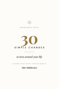 30 Simple Changes to Turn Around Your Life