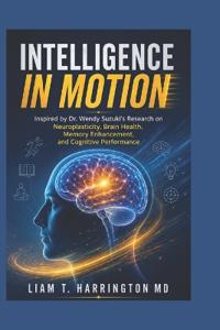 Intelligence in Motion