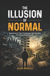 The Illusion of Noramal