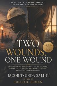 TWO WOUNDS, ONE WOUND