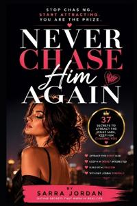 Never Chase Him Again