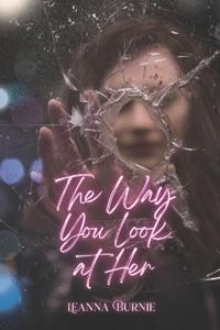 The Way You Look At Her