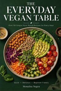 The Everyday Vegan Table