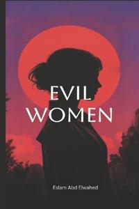 Evil Women