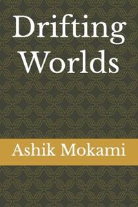 Drifting Worlds