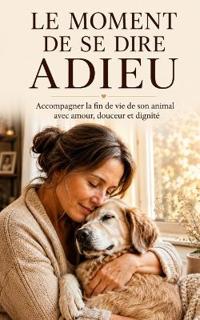 Le Moment de se Dire Adieu