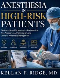 Anesthesia in High-Risk Patients