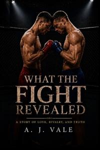 What The Fight Revealed