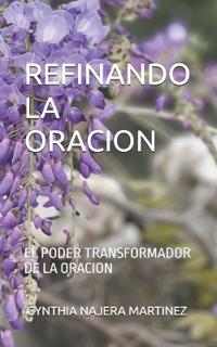 REFINANDO LA ORACION