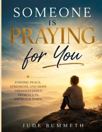 Someone Is Praying for You