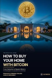 How to Buy Your Home with Bitcoin