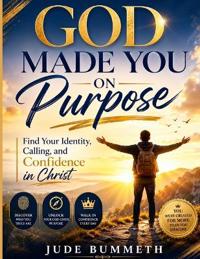 GOD MADE YOU ON PURPOSE