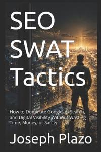 SEO SWAT Tactics