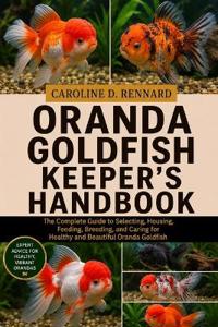 ORANDA GOLDFISH KEEPER'S HANDBOOK