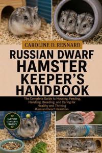 RUSSIAN DWARF HAMSTER KEEPER'S HANDBOOK